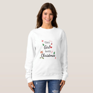 This Girl loves Christmas Jumper Sweatshirt