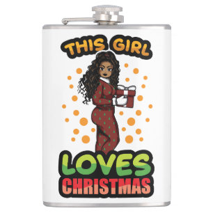 This Girl Loves Christmas Pajama Melanin Sista Flask