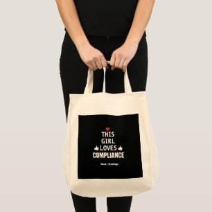 This Girl Loves Compliance Cute Gifts for Risk Tote Bag