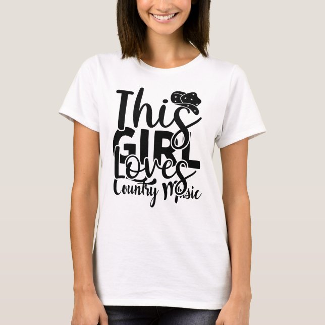 This Girl Loves Country Music T-Shirt (Front)