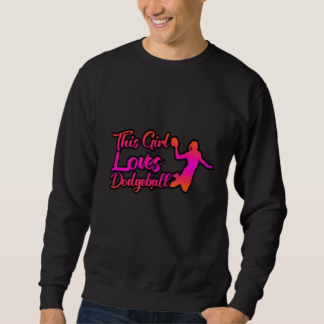 This Girl Loves Dodgeball Sweatshirt (Front)
