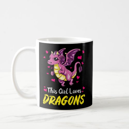 This Girl Loves Dragons Cute Top For Girls Women Coffee Mug