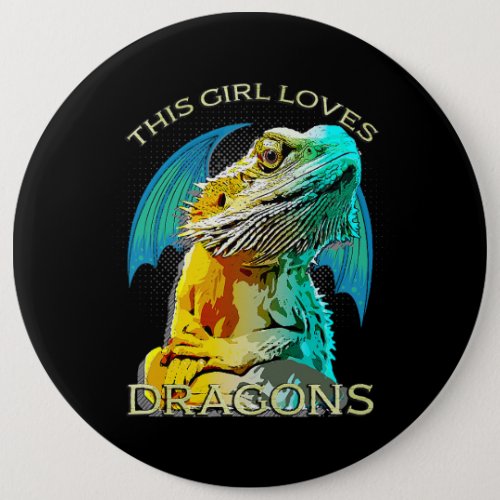 This Girl Loves Dragons Funny Pet Bearded Dragon Button