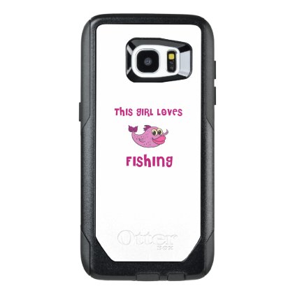 This girl loves fishing OtterBox samsung galaxy s7 edge case