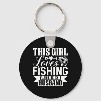 This Girl Loves Fishing With Her Husnd  Keychain