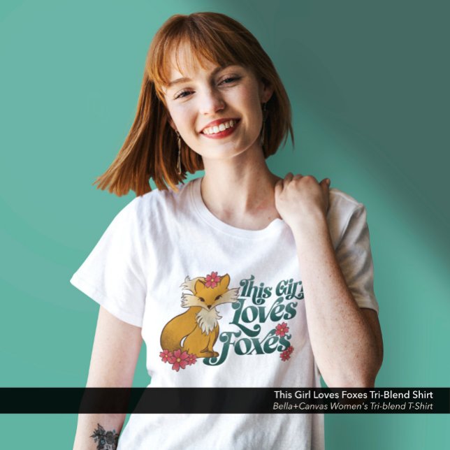 This Girl Loves Foxes Tri-Blend Shirt ("This Girl Loves Foxes" Bella+Canvas Women's Tri-blend T-Shirt: White)