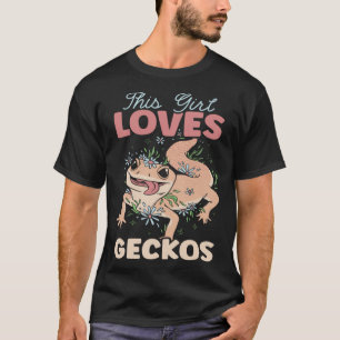 This Girl Loves Geckos Reptile Leopard Gecko T-Shirt