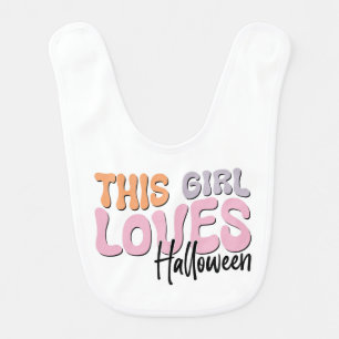 This Girl Loves Halloween Baby Bib