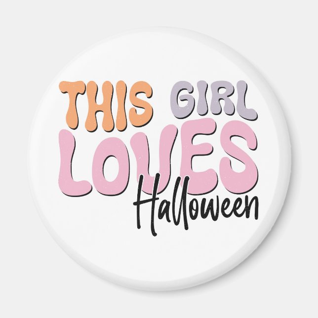 This Girl Loves Halloween Magnet (Front)