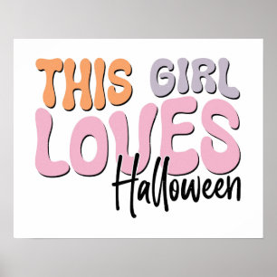 This Girl Loves Halloween Poster