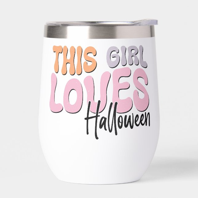 This Girl Loves Halloween Thermal Wine Tumbler (Left)