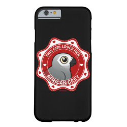 This Girl Loves Her African Grey Case-Mate Barely There iPhone 6 Case
