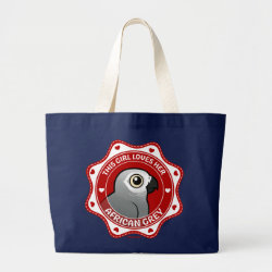 This Girl Loves Her African Grey Jumbo Tote Bag