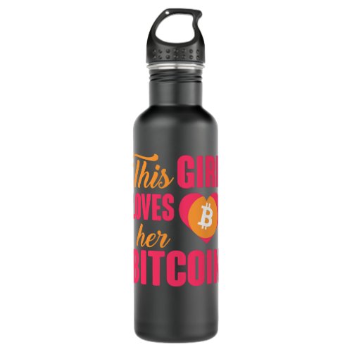 This Girl Loves Her Bitcoin Crypto Currency Ladies Stainless Steel Water Bottle