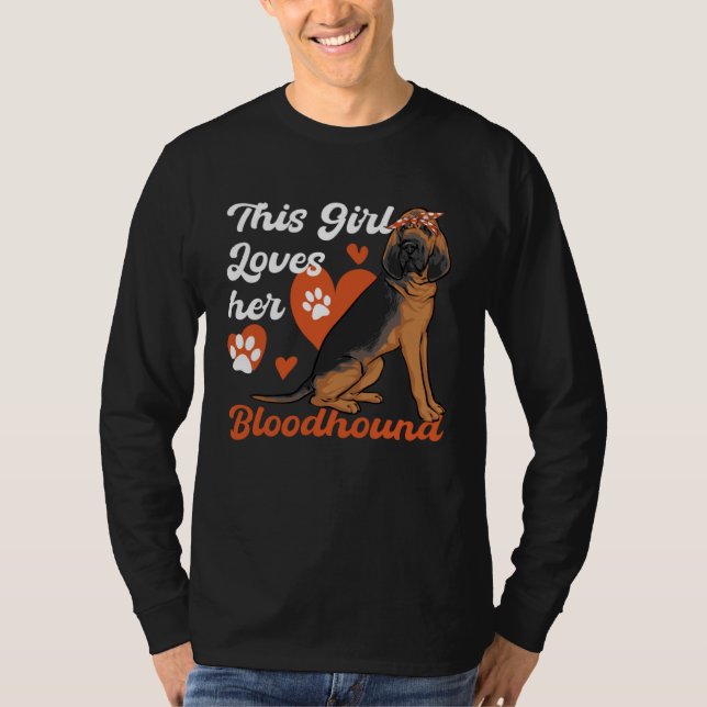 This Girl Loves her Bloodhound Dog T-Shirt (Front)
