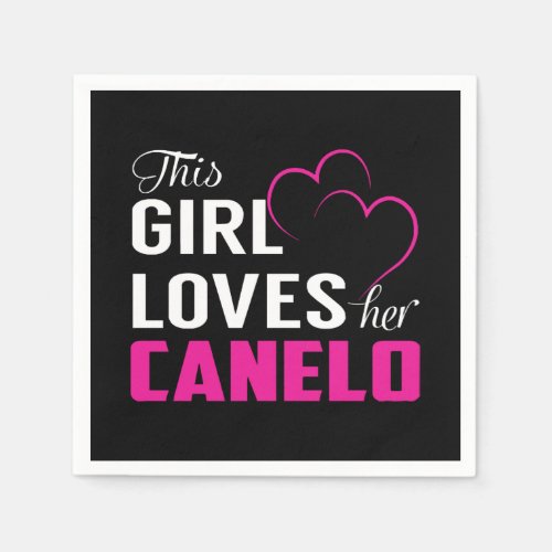 This Girl Loves Her CANELO Classic Napkins