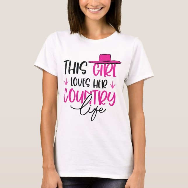 This Girl Loves Her Country Life Womens tshirts (Front)