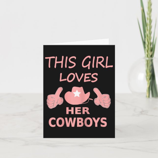 This Girl Loves Her Cowboy Cute Texas Dallas  Card (Front)
