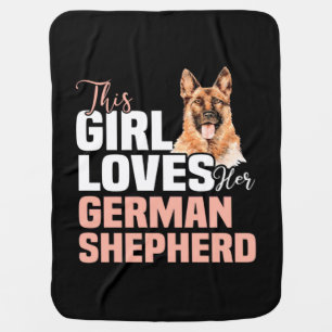 This Girl Loves Her German Shepherd Baby Blanket