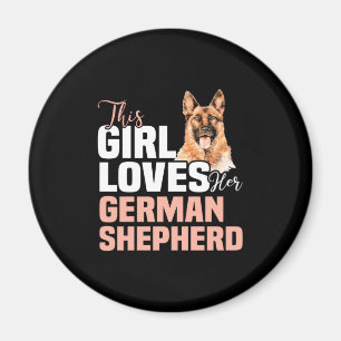 This Girl Loves Her German Shepherd Magnet