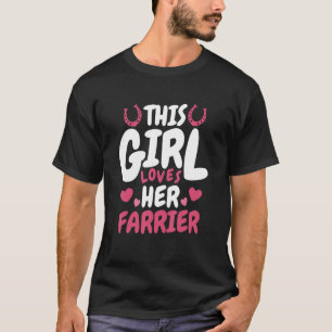 This Girl Loves Her  Horse Farrier and Horse Shoer T-Shirt