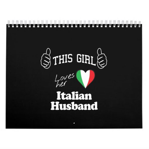 this girl loves her italian husband calendar