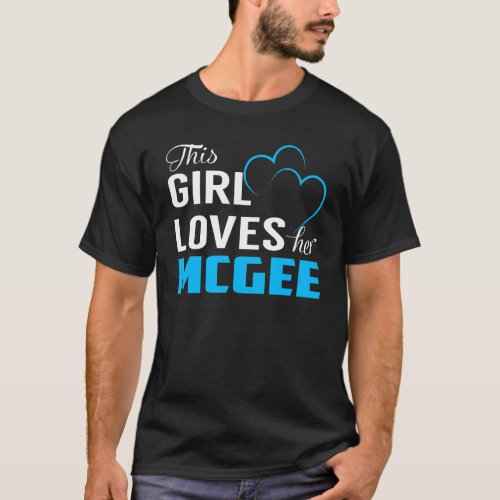 This Girl Loves her MCGEE T_Shirt