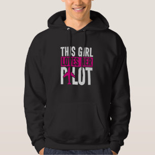 This Girl Loves Her Pilot Wife Airman Girlfriend A Hoodie