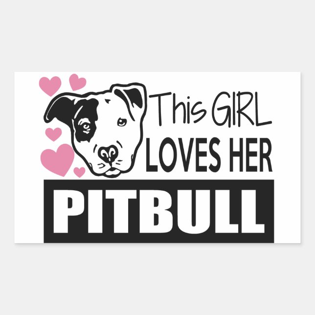 This Girl Loves Her Pitbull Rectangular Sticker (Front)