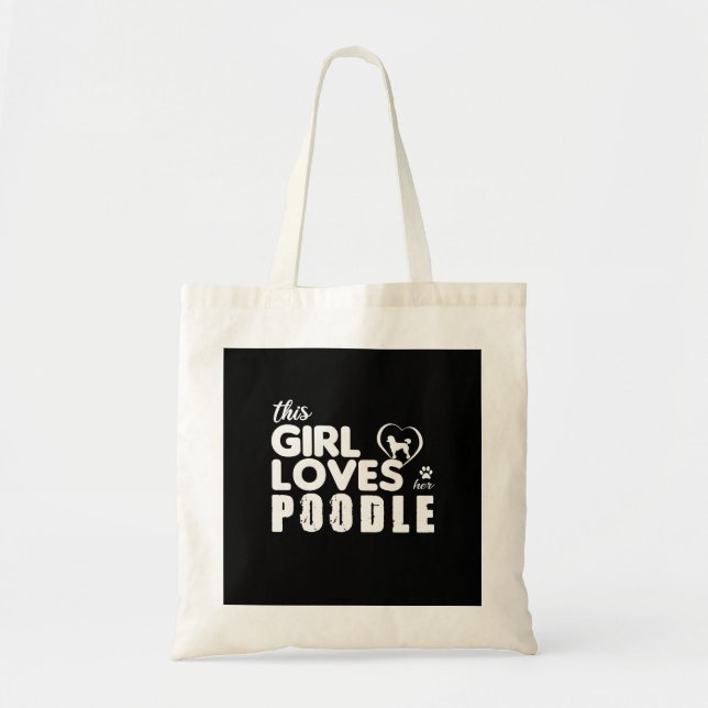 This Girl Loves Her Poodle Tote Bag (Front)