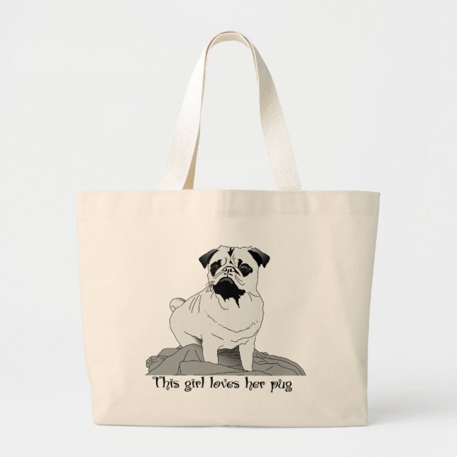 This Girl Loves Her Pug ! Large Tote Bag (Front)