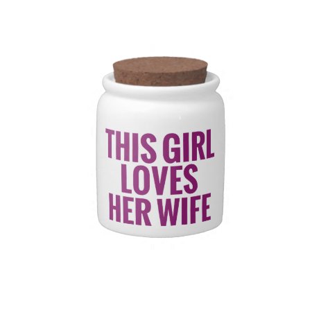 This Girl Loves Her Wife Candy Jar