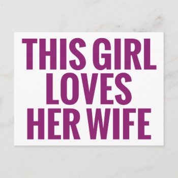 This Girl Loves Her Wife Postcard by WildeWear at Zazzle