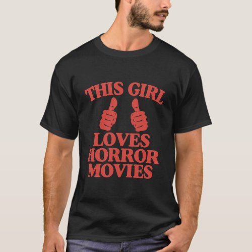 This Girl Loves Horror Movies Funny Vintage Hallow T_Shirt