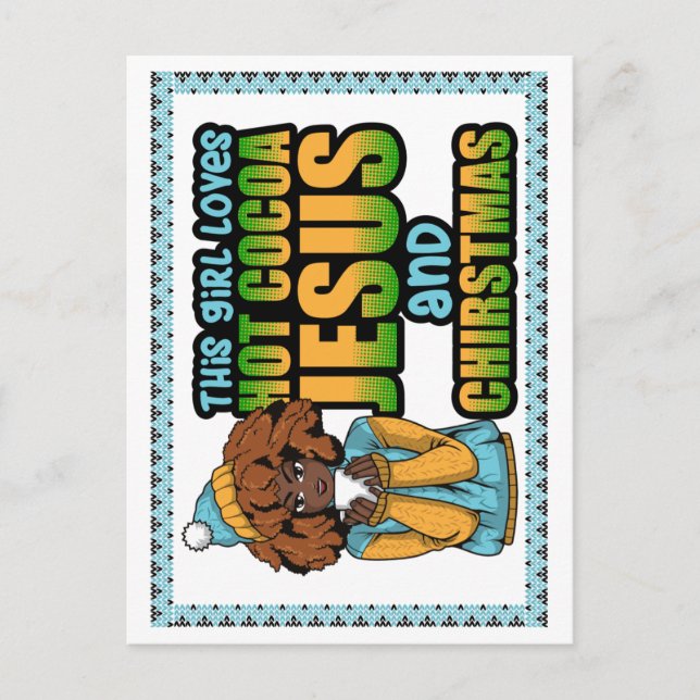 This girl loves hot chocolate Jesus & Christmas Postcard (Front)