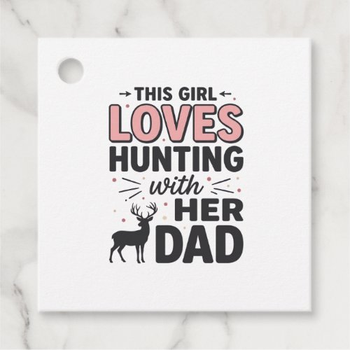 This Girl Loves Hunting With Her Dad Vintage Desig Favor Tags