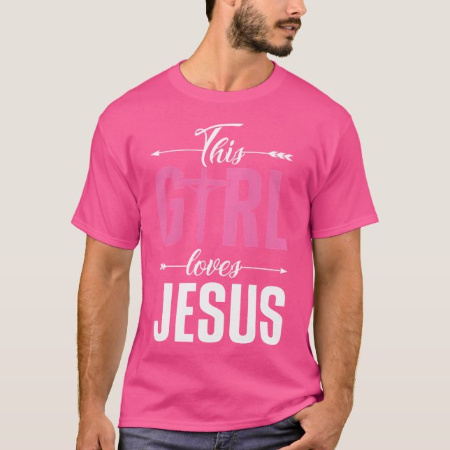 This Girl Loves Jesus Christ God Religion Prayer C T-Shirt (Front)