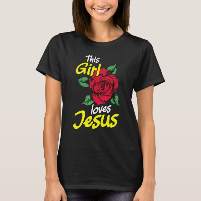 This Girl Loves Jesus Christian T-Shirt (Front)