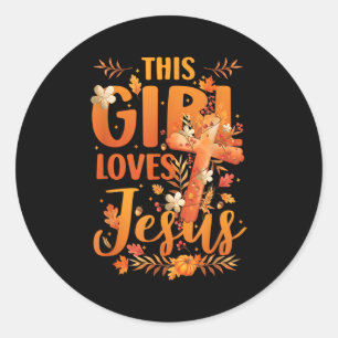 This Girl Loves Jesus Cute Christian Girl Jesus Fa Classic Round Sticker