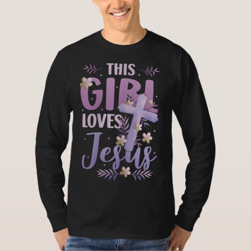 This Girl Loves Jesus Cute Christian Girl Jesus T_Shirt