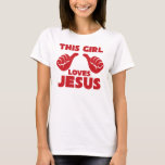 This Girl Loves Jesus Womens T Shirt at Zazzle