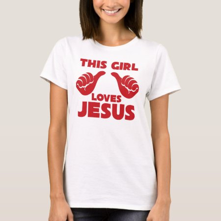 This Girl Loves Jesus Womens T Shirt