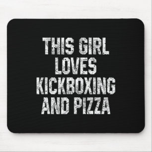 This Girl Loves Kickboxing And Pizza Women Funny K Mouse Pad