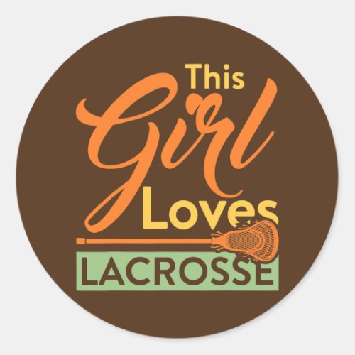 This Girl Loves Lacrosse Player Stick  Classic Round Sticker