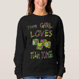 This Girl Loves Mah Jongg Fun Tile Game Apparel's Sweatshirt