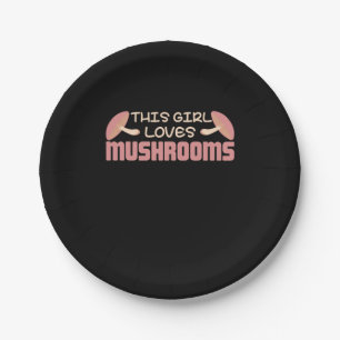 This Girl Loves Mushrooms Paper Plates