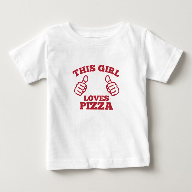 This Girl Loves Pizza Baby T-Shirt (Front)