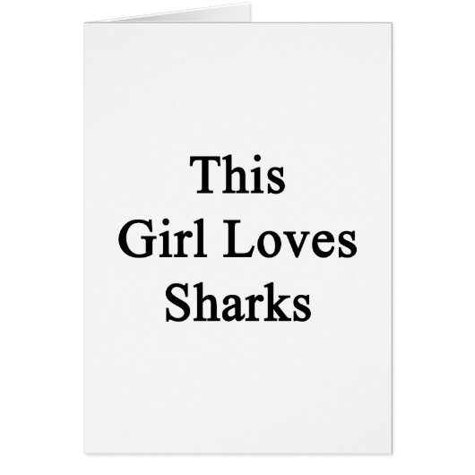 This Girl Loves Sharks Cards (Front)