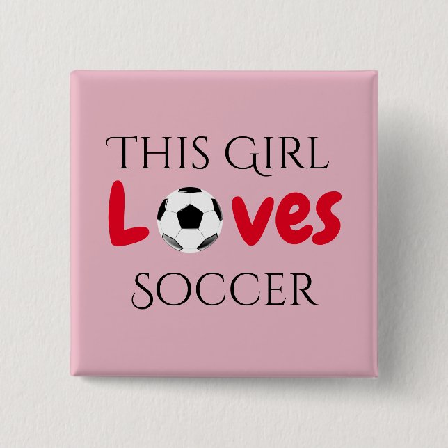 This Girl Loves Soccer - Soccer Ball   Button (Front)