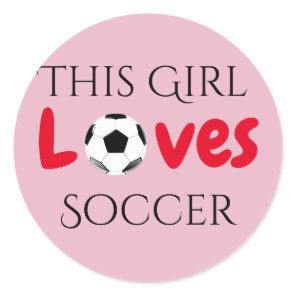 This Girl Loves Soccer - Soccer Ball Sticker